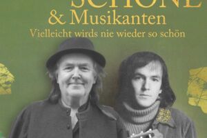 GERHARD SCHÖNE UND MUSIKANTEN - Vielleicht wirds nie wieder so schön