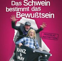 Das Schwein bestimmt das Bewusstsein - Michael Ranz und Edgar May - letztmalig