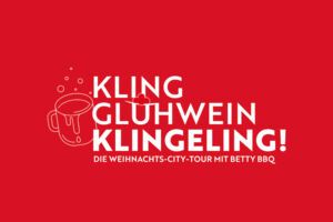 Exklusiv zur Weihnachtszeit: Kling, Glühwein, klingelingeling - die Weihnachts-Show-Tour mit Betty BBQ
