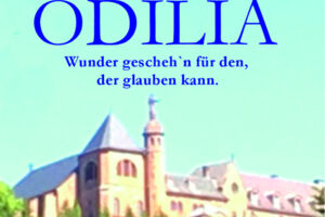 ODILIA - Wunder geschehn für den der glauben kann