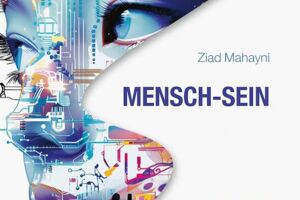 Mensch-Sein im Zeitalter Künstlicher Intelligenz