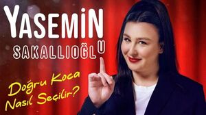 Yasemin Sakallioglu - Dogru Koca Nasil seçilir