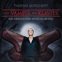 Thomas Borchert - Der Vampir am Klavier