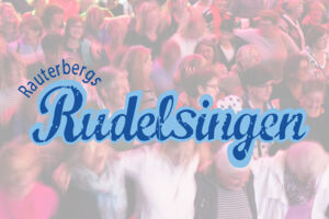 Rudelsingen - Das Mitsing-Event für alle!