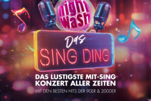 NightWash - Das Sing Ding - Das lustige Mit-Sing-Konzert aller Zeiten!
