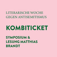 KOMBITICKET: Symposium & Lesung Matthias Brandt - Literarische Woche gegen Antisemitismus