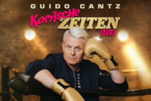 Guido Cantz - Komische Zeiten