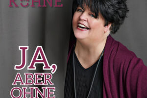 Ingrid Kühne - »Ja, aber ohne mich!«