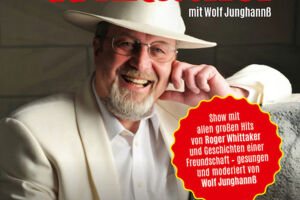 EIN ABEND FÜR ROGER WHITTAKER - gesungen und moderiert von Wolf Junghannß