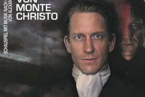 Der Graf von Monte Christo - Schauspiel mit Musik nach dem Roman von Alexandre Dumas