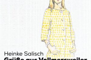 Lesung mit Heinke Salisch: Grüße aus Vollmersweiler - Mit einer Einführung von Kurt Beck und musikalischer Begleitung