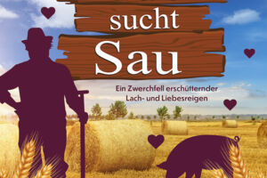 Bauer sucht Sau - Saustarke Komödie