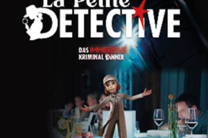 La Petite Détective - Sherlys Spurensuche - Das immersive Krimidinner - Kulinarischer Genuss und garantierte Unterhaltung