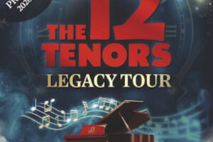 The 12 Tenors - Legacy Tour