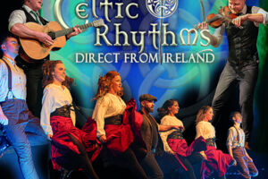 CELTIC RHYTHMS direct from Ireland     Irish dance Show &Live Music