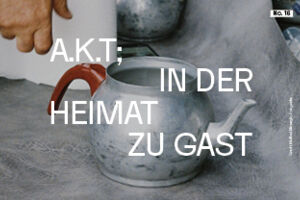 Finissage | IN DER HEIMAT ZU GAST