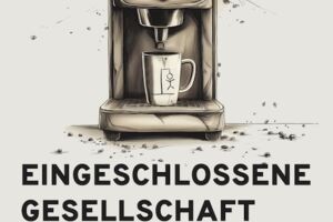 Eingeschlossene Gesellschaft - Silvestervorstellung incl. Sekt und Berliner!