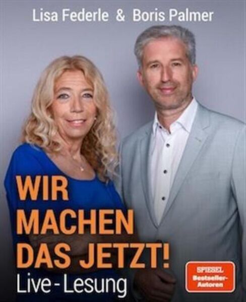dr-lisa-federle-boris-palmer-wir-machen-das-jetzt-live-lesung