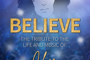 BELIEVE - The Tribute To The Life And Music Of Cher