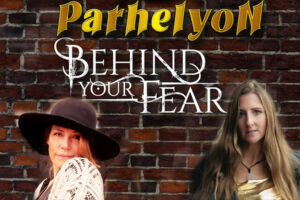 Parhelyon + Behind Your Fear - Female Fronted Power Vibes