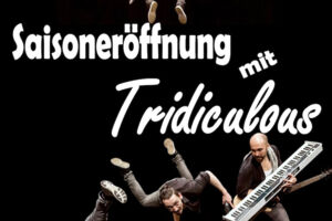 Saisoneröffnung mit Tridiculous