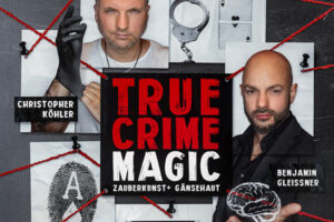 True Crime Magic - Illusion trifft auf harte Realität