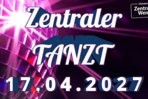 Zentraler.TANZT - +30 feiert!