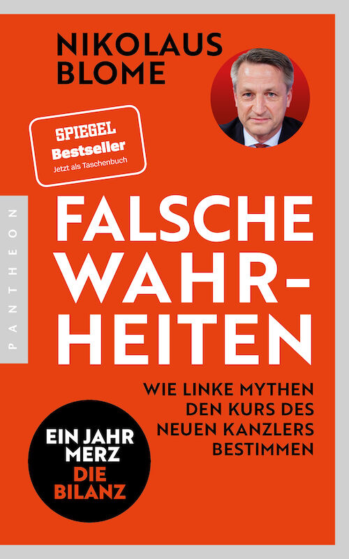 Nikolaus Blome - Falsche Wahrheiten