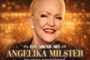 EIN ABEND MIT ANGELIKA MILSTER - JUBILÄUMSTOURNEE