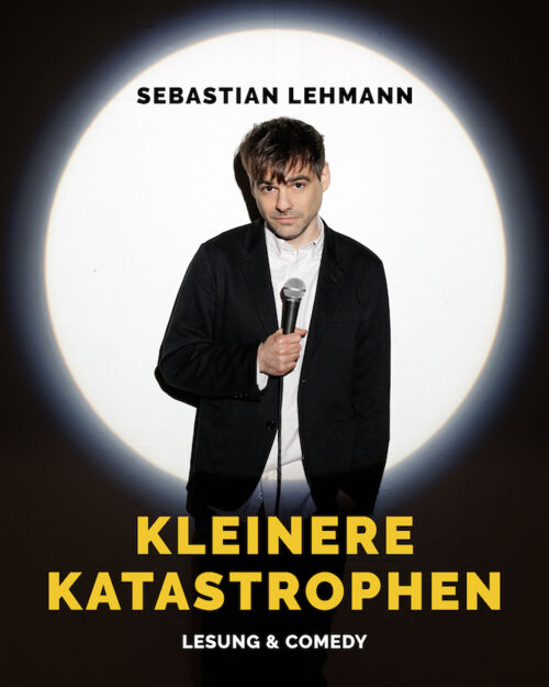 Sebastian Lehmann - Kleinere Katastrophen