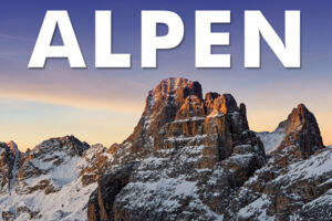 EXPEDITION ERDE: Zu Fuß über die Alpen - Vom Königssee zum Gardasee