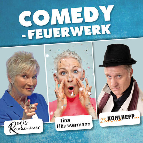 comedy-feuerwerk-mit-doris-reichenauer-tina-haussermann-bernd-kohlhepp